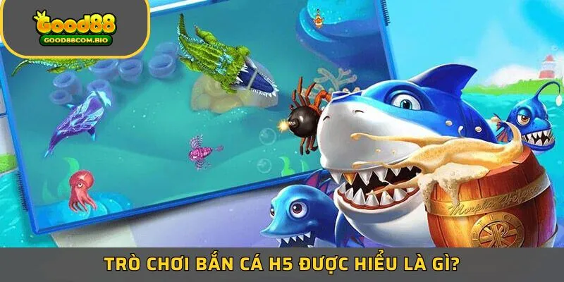 Tìm hiểu chi tiết về game bắn cá H5 cực hot 2025